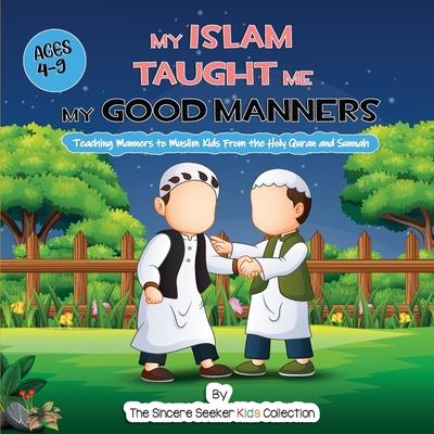 My Islam Taught Me My Good Manners | 拾書所