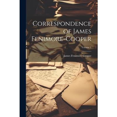 Correspondence of James Fenimore-Cooper; Volume 1 | 拾書所
