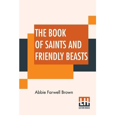The Book Of Saints And Friendly Beasts