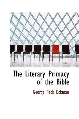 The Literary Primacy of the Bible