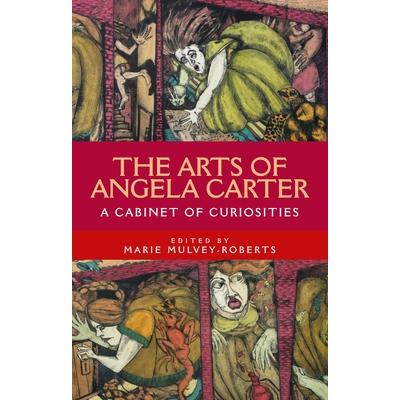 The Arts of Angela Carter
