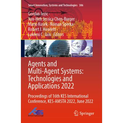 Agents and Multi-Agent Systems: Technologies and Applications 2022 | 拾書所