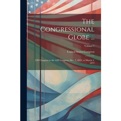 The Congressional Globe ... | 拾書所