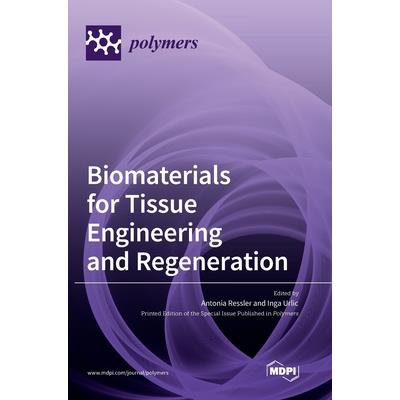 Biomaterials for Tissue Engineering and Regeneration－金石堂