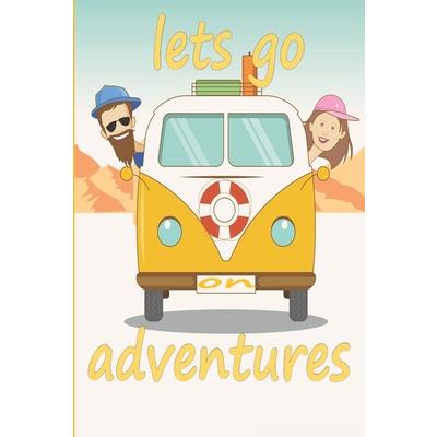 Let’s go on adventures