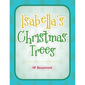 Isabella’s Christmas Trees