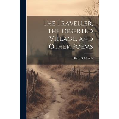 The Traveller, the Deserted Village, and Other Poems | 拾書所