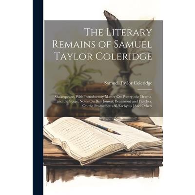 The Literary Remains of Samuel Taylor Coleridge | 拾書所