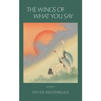 The Wings of What You Say