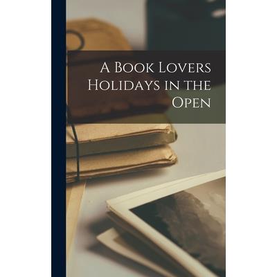 A Book Lovers Holidays in the Open