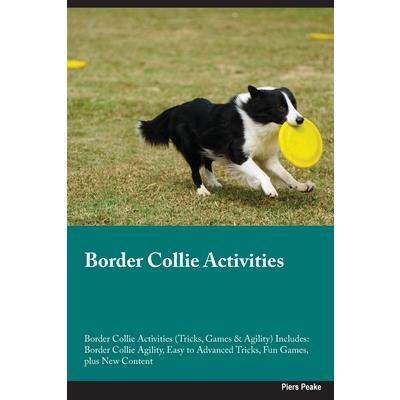 Border Collie Activities Border Collie Activities (Tricks, Games & Agility) Includes | 拾書所