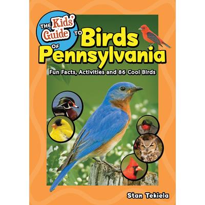 The Kids’ Guide to Birds of Pennsylvania