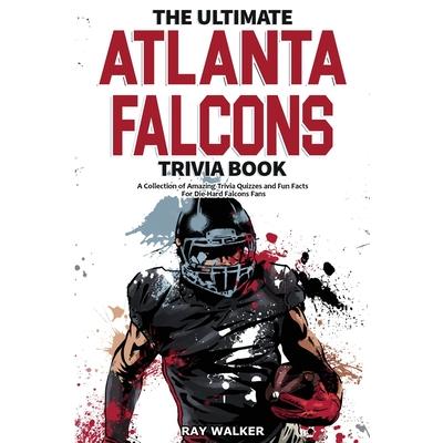 The Ultimate Atlanta Falcons Trivia Book | 拾書所