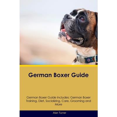 German Boxer Guide German Boxer Guide Includes