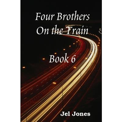 Four Brothers On the Train Book 6