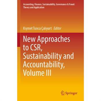 New Approaches to Csr, Sustainability and Accountability, Volume III