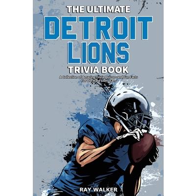 The Ultimate Detroit Lions Trivia Book | 拾書所