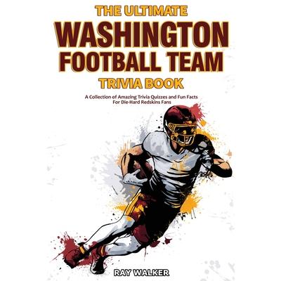 The Ultimate Washington Football Team Trivia Book | 拾書所