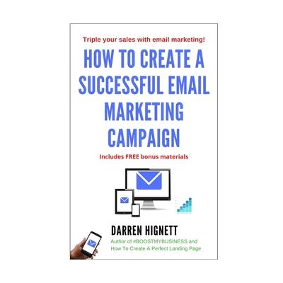 How To Create A Successful Email Marketing Campaign