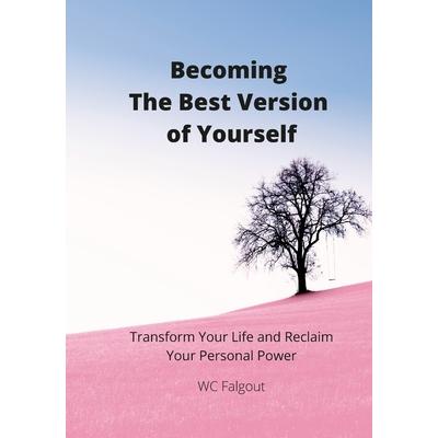 Becoming The Best Version Of You