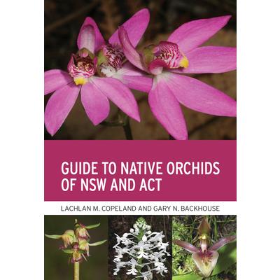 Guide to Native Orchids of Nsw and ACT