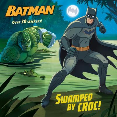 Swamped by Croc! (DC Super Heroes: Batman) | 拾書所