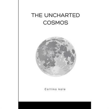 The Uncharted Cosmos
