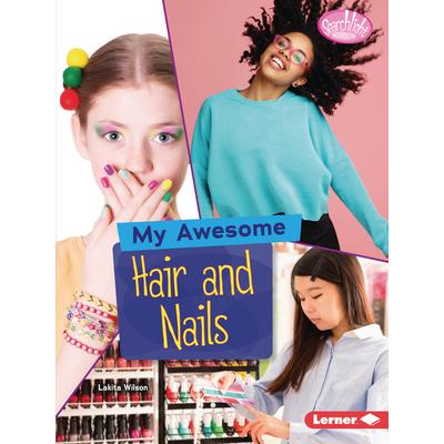 My Awesome Hair and Nails