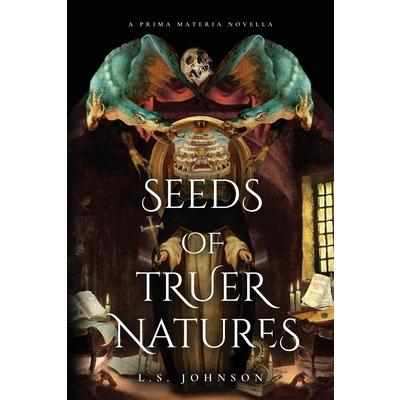 Seeds of Truer Natures