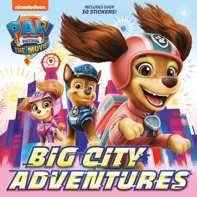 Paw Patrol: The Movie: Big City Adventures (Paw Patrol) | 拾書所