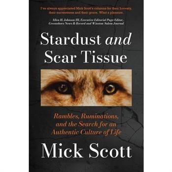 Stardust and Scar Tissue