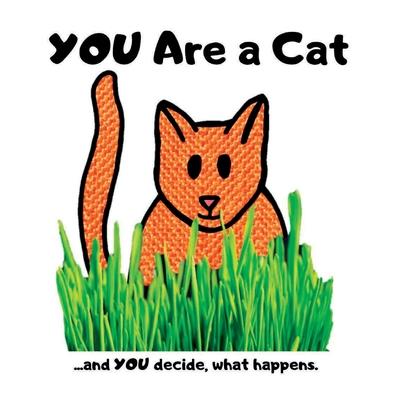YOU Are a Cat