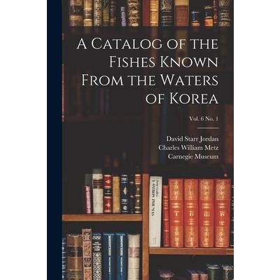 A Catalog of the Fishes Known From the Waters of Korea; vol. 6 no. 1
