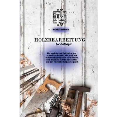 Holzbearbeitung für Anf瓣nger | 拾書所