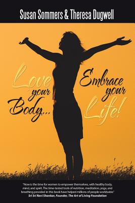 Love Your Body, Embrace Your Life!