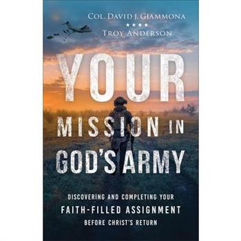 Your Mission in God’s Army