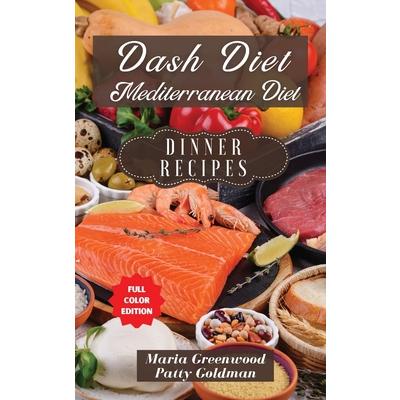 Dash Diet and Mediterranean Diet - Dinner Recipes