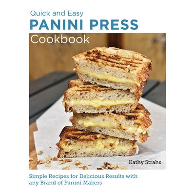 Quick and Easy Panini Press Cookbook | 拾書所