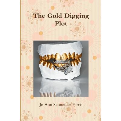 The Gold Digging Plot