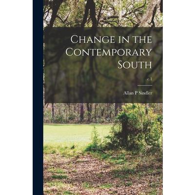 Change in the Contemporary South; c.1