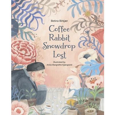 Coffee- Rabbit- Snowdrop- Lost