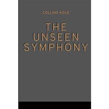 The Unseen Symphony