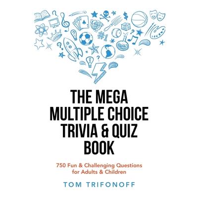 The Mega Multiple Choice Trivia & Quiz Book | 拾書所