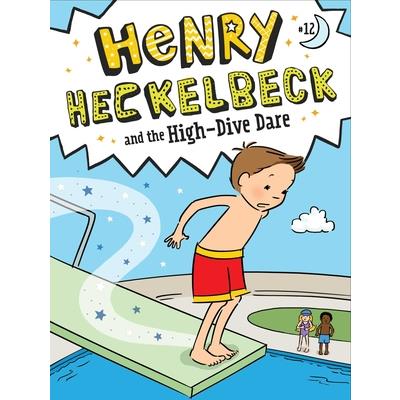 Henry Heckelbeck and the High-Dive Dare