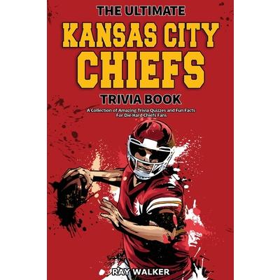 The Ultimate Kansas City Chiefs Trivia Book | 拾書所