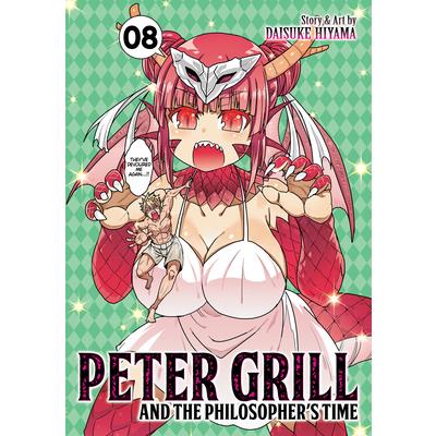 Peter Grill and the Philosopher’s Time Vol. 8
