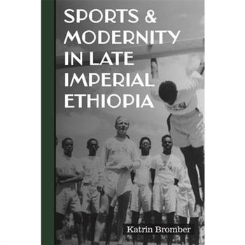 Sports & Modernity in Late Imperial Ethiopia