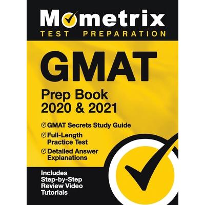 GMAT Prep Book 2020 and 2021 - GMAT Secrets Study Guide, Full-Length Practice Test, Detailed Answer Explanations | 拾書所