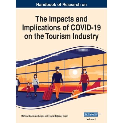 Handbook of Research on the Impacts and Implications of COVID-19 on the Tourism Industry, VOL 1