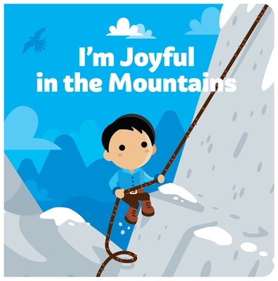 I’m Joyful in the Mountains